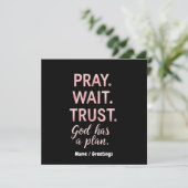 Invitation Pray Wait Trust - Dieu a un plan Inspiration (Debout devant)