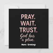 Invitation Pray Wait Trust - Dieu a un plan Inspiration (Devant)