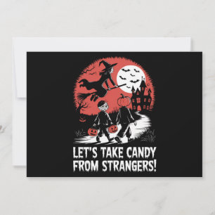Invitation Prenons des bonbons à des étrangers Funny Hallowee