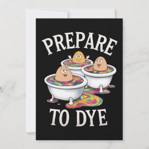 Invitation Préparez-vous à teindre la chasse aux œufs drôle d