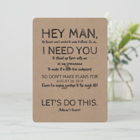 Invitation Proposition Drôle Groomsman "Hey Man I Need You" (Debout devant)