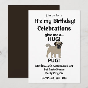 Invitation Pug Donnez-Moi Un Câlin Pug Anniversaire