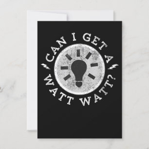 Invitation Puis-je obtenir une Watt Amoureux drôle Ingénieur 