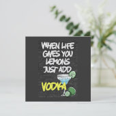 Invitation Quand la vie vous donne citron juste ajouter VODKA (Debout devant)