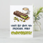 Invitation Quand La Vie Vous Donne Des Pistaches, Faites Du C (Debout devant)