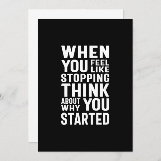 Invitation Quand Vous Avez Envie D'Arrêter Pensez À Pourquoi (Devant / Derrière)