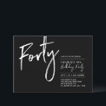 Invitation Quarante | Black & White Modern 40th Birthday Part<br><div class="desc">Célébrez votre journée spéciale avec cette simple et élégante invitation à la fête du 40e anniversaire. Ce design comprend un script de brosse "Quarante" avec une disposition propre en noir et blanc combo couleur. D'autres designs sont disponibles dans ma boutique BaraBomDesign.</div>