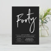 Invitation Quarante | Black & White Modern 40th Birthday Part (Debout devant)