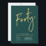 Invitation Quarante | Fête d'anniversaire 40 ans Moderne Or &<br><div class="desc">Célébrez votre jour spécial avec cette invitation d'anniversaire 40 ans simple et élégante. Ce design présente un "Quarante" écriture pinceau chic avec une mise en page claire dans une combinaison de couleurs vert émeraude et or. Plus de designs et de fournitures de fête sont disponibles dans ma boutique BaraBomDesign.</div>