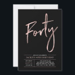 Invitation Quarante | Modern Brush Rose Gold 40th Birthday Pa<br><div class="desc">Célébrez votre journée spéciale avec cette simple et élégante invitation à la fête du 40e anniversaire. Ce design comprend un script de brosse chic "Quarante" avec une mise en page propre en noir & rose couleur or combo. D'autres conceptions et fournitures de fête sont disponibles à ma boutique BaraBomDesign.</div>