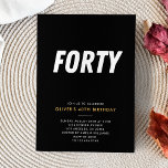Invitation Quarante | Simple Black & Gold 40th Birthday Party<br><div class="desc">Cette élégante et sophistiquée conception d'invitation de 40 ans en noir et or présente le mot "Quarante" dans une police audacieuse et élégante contre un arrière - plan noir élégant. L'accent or apporte une touche de luxe et de sophistication. La mise en page simple facilite la lecture et la compréhension....</div>
