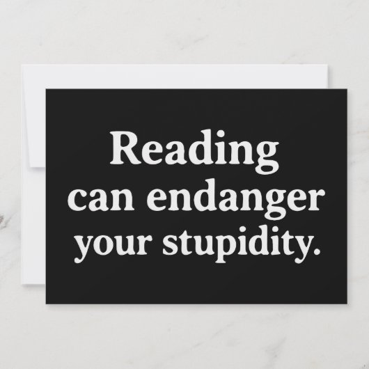 Invitation Reading can endanger your stupidity (Devant)