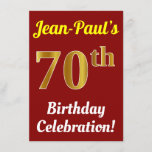 Invitation Red, Faux Gold 70th Birthday Celebration   Name<br><div class="desc">Cette invitation à la fête d’anniversaire comporte un message tel que "La fête du 70e anniversaire de Jean-Paul!", où le nom peut être personnalisé, et où le numéro "70e" a une apparence d’or. Il dispose également d'un arrière - plan rouge. Les détails de l'événement sur le dos peuvent être customisés....</div>