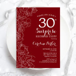 Invitation Red White Surprise 30e fête d'anniversaire<br><div class="desc">Red White Floral Surprise 30e anniversaire de fête Invitation. Design moderne minimaliste avec accents botaniques et police de script de typographie. Carte invitation florale simple parfaite pour une célébration anniversaire surprise femme élégante. Peut être customisé à n'importe quel âge. Invitations Zazzle imprimées ou téléchargement instantané modèle imprimable numérique.</div>