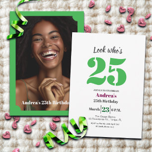 Invitation Regardez qui a 25 ans ! Photo de fête d'anniversai