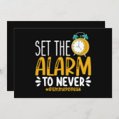 Invitation Réglez L'Alarme Pour Ne Jamais Drôle Dernier Jour (Devant / Derrière)