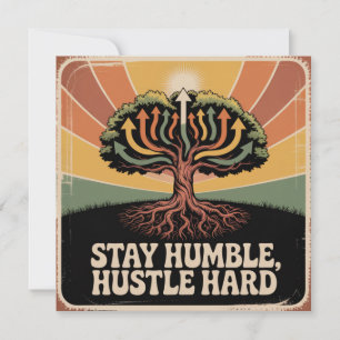 Invitation Restez humble, travaillez dur