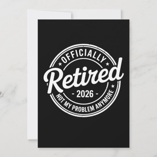 Invitation Retired 2026 Not My Problem Anymore Retirement (Devant)