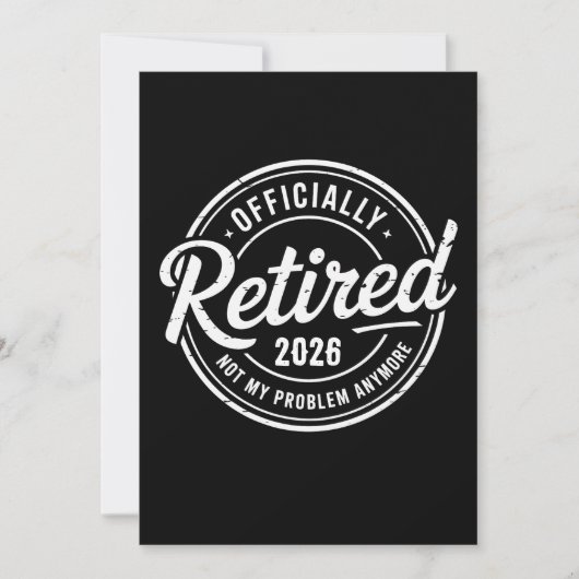 Invitation Retired 2026 Not My Problem Anymore Retirement (Devant)