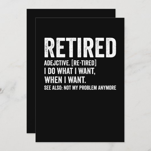 Invitation Retired Adjective Definition Not My Problem Anymor (Devant / Derrière)
