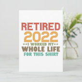 Invitation Retraité 2022 J'ai Travaillé Toute Ma Vie Pour Ce  (Debout devant)