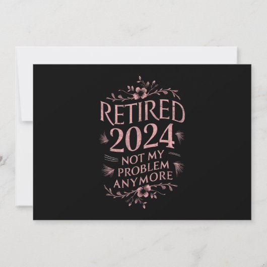 Invitation Retraité 2024 Pas mon problème Plus Retraite (Devant)