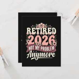 Invitation Retraité 2026 Plus Mon Problème Fleurs