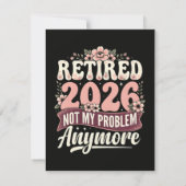 Invitation Retraité 2026 Plus Mon Problème Fleurs (Dos)