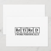 Invitation Retraité Je travaille Périodiquement Funny Chemist (Devant / Derrière)
