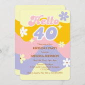 Invitation Retro Wave Groovy Flower Hello 40th Birthday  (Devant / Derrière)
