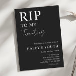 Invitation RIP Années 20 Moderne Simple 30e Anniversaire<br><div class="desc">Mourn the loss of your twenties with our RIP Twenties 20s Moder Simple 30th Birthday Invitation. Ce design minimaliste présente une esthétique frappante en noir et blanc, qui saisit le ton sombre de l'occasion. L'expression "RIP Twenties" est affichée en caractères d'écriture et en typographie cursive. Pour plus de produits visitez...</div>