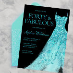 Invitation Robe turquoise étincelante Noir 40e fête d'anniver<br><div class="desc">Robe Turquoise Sparkle Black 40th Birthday Party Invitation. Quarante et fabuleux ! ! Variations de l'invitation et des articles correspondants dans notre magasin</div>