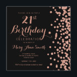 Invitation Rose Gold 21ème anniversaire Parties scintillant C<br><div class="desc">Elégant 21e anniversaire Rose Gold Faux Parties scintillant Confetti modèle d'invitation noir. Produits correspondants disponibles !</div>