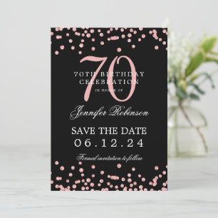 Invitation Rose Gold 70th Birthday Save Date Confetti Black