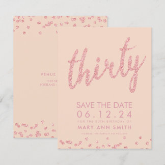 Invitation Rose Gold Blush 30th Birthday Save Date Confetti