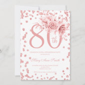 Invitation Rose Gold Floral & Confetti 80e fête d'anniversair (Devant)