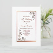 Invitation Rose Gold Floral Frontière 21ème anniversaire Dîne (Debout devant)