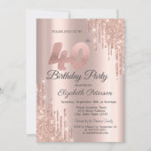Invitation Rose Gold Parties scintillant Drips 40e fête d'ann (Devant)