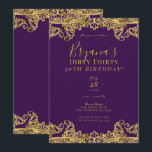 Invitation Royal Purple & Gold Lace Dirty 30 30e Anniversaire<br><div class="desc">Personnaliser pour tout événement</div>