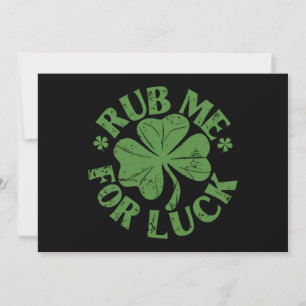 Invitation Rub Me For Luck St Patrick's Day Shamrock