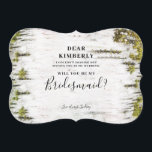 Invitation Rustic Birch Serez-Vous Ma Femme D'Accueil<br><div class="desc">Cartes de proposition pour Birch tree rustique "Serez-vous ma demoiselle d'honneur ?"</div>