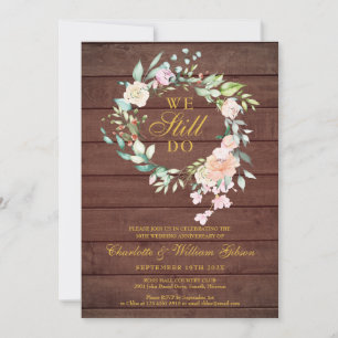 Invitation Rustique Nous Faisons Toujours Floral Anniversaire