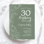 Invitation Sage Green Floral 30e fête d'anniversaire<br><div class="desc">Sage Green Floral 30th Birthday Party Invitation. Design moderne minimaliste avec accents de dessin botanique et police de script de typographie. Carte invitation simple et tendance,  parfaite pour une célébration anniversaire élégante. Peut être customisé à n'importe quel âge. Invitations Zazzle imprimées ou téléchargement instantané modèle imprimable numérique.</div>