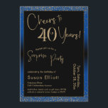 Invitation Salutations à 40 ans Surprise Anniversaire Bleu<br><div class="desc">En utilisant deux polices distinctives, j'ai créé des graphiques pour votre faire-part et je les ai embelli avec un effet d'or faux-métallique pour une ambiance festive. Bien que chaque partie puisse être déplacée selon vos besoins, l'en-tête indique "Cheers to 40 Years !" et "Surprise Party". ("Surprise" peut être supprimé si...</div>