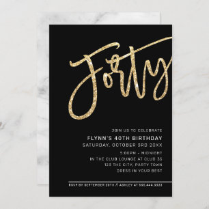 Invitation SCRIPT MODERNE Fête de 40e anniversaire or noir bl
