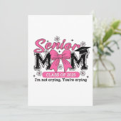 Invitation Senior Mom Class of 2025 Je ne pleure pas fière ma (Debout devant)