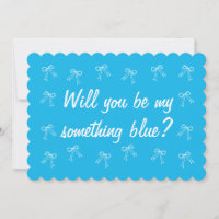 Seras-tu mon quelque chose de bleu Bridesmaid Prop