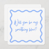 Invitation Serez-vous mon quelque chose de bleu ? Proposition (Devant / Derrière)