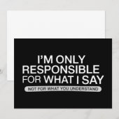 Invitation Seulement Responsable de Ce Que Je Dis Humour Sarc (Devant / Derrière)