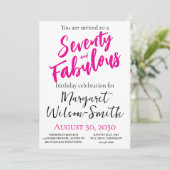 Invitation Seventy and Fabulous Pink Script Birthday (Debout devant)